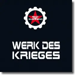 Cover: Endzustand - Werk des Krieges