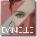 Cover:  Danielle - Neonlicht