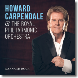 Cover: Howard Carpendale & Royal Philharmonic Orchestra - Dann geh doch