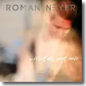 Cover:  Roman Neyer - Willst du mit mir