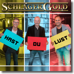 Cover: SchlagerGold - Hast du lust