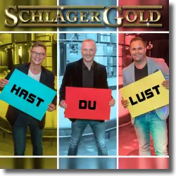Cover: SchlagerGold - Hast du lust