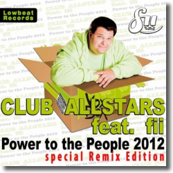 Cover: Club Allstars feat. fii - Power To The People 2012