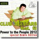 Cover:  Club Allstars feat. fii - Power To The People 2012