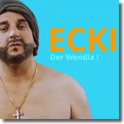 Cover: Ecki - Der Wendla
