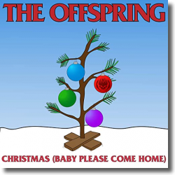 Cover: The Offspring - Christmas (Baby Please Come Home)