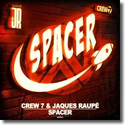 Cover: Crew 7 & Jaques Raup - Spacer