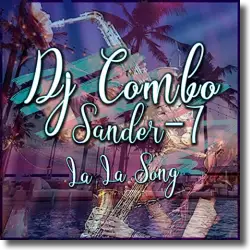 Cover: DJ Combo & Sander-7 - La La Song