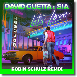Cover: David Guetta & Sia - Let's Love (Robin Schulz Remix)