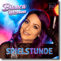 Cover: Bianca Holzmann - Spielstunde