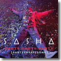 Cover: Sasha - PARTY PARTY PARTY (Partyersatzsong)