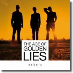 Cover: Begbie - The Age Of Golden Lies (Deluxe Edition)