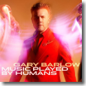 Cover: Gary Barlow - Music Played By Humans