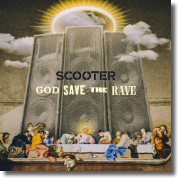 Cover: Scooter - God Save The Rave