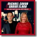 Cover:  Michael Corda & Sabine Elara - Sag mir nur was du jetzt willst