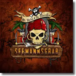 Cover: Mr. Hurley & die Pulveraffen - Seemannsgrab