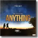 Cover:  TeCay - Anything