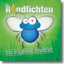 Cover:  De Randfichten - Du kleine Fliege