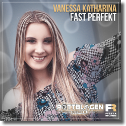 Cover: Vanessa Katharina - Fast perfekt (Pottblagen Remix)