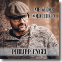 Cover: Philipp Engel - Nie wieder solo fliegen