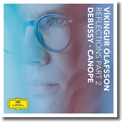 Cover: Vkingur lafsson - Reflections Part 2 Debussy  Canope