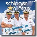 Cover: Die Schlagerpiloten - Der Himmel in deinen Armen