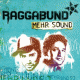 Cover: Raggabund - Mehr Sound