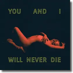Cover: Kanga - You And I Will Never Die
