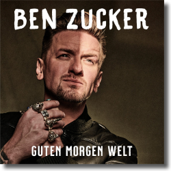 Cover: Ben Zucker - Guten Morgen Welt