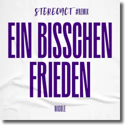 Cover: Stereoact & Nicole - Ein bisschen Frieden (Stereoact #Remix)