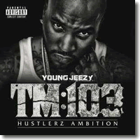 Cover: Young Jeezy - TM:103 Hustlerz Ambition