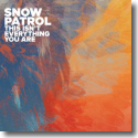 Cover: Snow Patrol - This Isn't Everything You Are