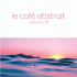 Cover: Le Caf Abstrait Vol. 14  