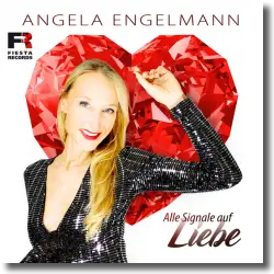 Cover: Angela Engelmann - Alle Signale auf Liebe