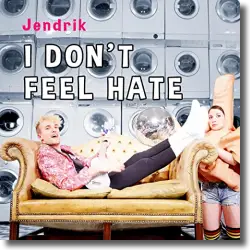 Cover: Jendrik - I Don't Feel Hate