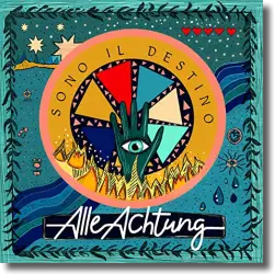 Cover: Alle Achtung - Sono Il Destino