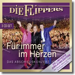 Cover: Die Flippers - Fr immer im Herzen