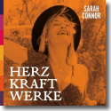 Cover: Sarah Connor - Herz Kraft Werke (Special Deluxe Edition)