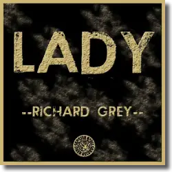 Cover: Richard Grey - Lady 2012
