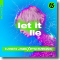 Cover: Sunnery James & Ryan Marciano - Let It Lie