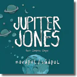 Cover: Jupiter Jones feat. Chapeau Caque - Nordpol / Sdpol