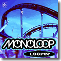 Cover: Monoloop - Loopin'