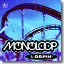 Cover:  Monoloop - Loopin'
