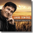 Cover:  Leon Cortez - Fr ein Leben mit Dir