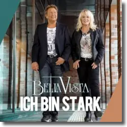 Cover: Bella Vista - Ich bin stark