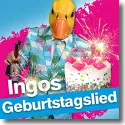 Cover:  Ingo ohne Flamingo - Ingos Geburtstagslied