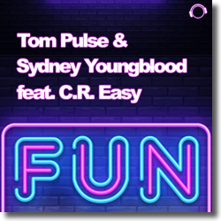 Cover: Tom Pulse & Sydney Youngblood feat. C.R. Easy - Fun