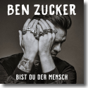 Cover: Ben Zucker - Bist du der Mensch