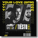 Cover: ATB x Topic x A7S  & Tiësto - Your Love (9pm) (Tiesto Remix)