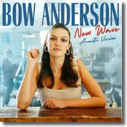 Cover: Bow Anderson - New Wave